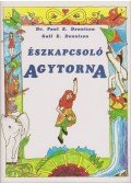 Dennison, Gail E.,Dennison, Paul E. - Észkapcsoló agytorna