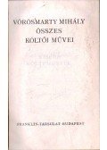 Vörösmarty Mihály - Vörösmarty Mihály Összes Költői Művei