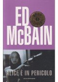 Ed McBain - Alice e in pericolo
