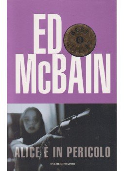 Ed McBain - Alice e in pericolo Ed McBain - Alice e in pericolo, 2008 antikvár könyv