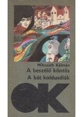 Mikszáth Kálmán - A két koldusdiák / A beszélő köntös