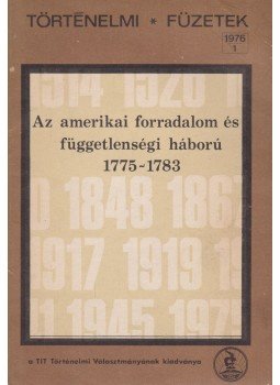 Urbán Aladár - Az amerikai forradalom és függetlenségi háború, Budapest 1976 antikvár könyv
