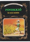 Carlo Collodi - Pinokkió és más mesék