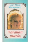 Lucy Maud Montgomery - Váratlan utazás 3.