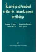 Karoliny Mártonné,Poór József,Farkas Ferenc,Norbert F. Elbert - Személyzeti/emberi erőforrás menedzsment kézikönyv