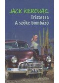 Jack KEROUAC - Tristessa / A szőke bombázó
