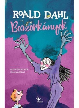 Roald Dahl - Boszorkányok Roald Dahl - Boszorkányok, Budapest 2017 antikvár könyv