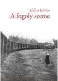 Elmer István - A fogoly szeme