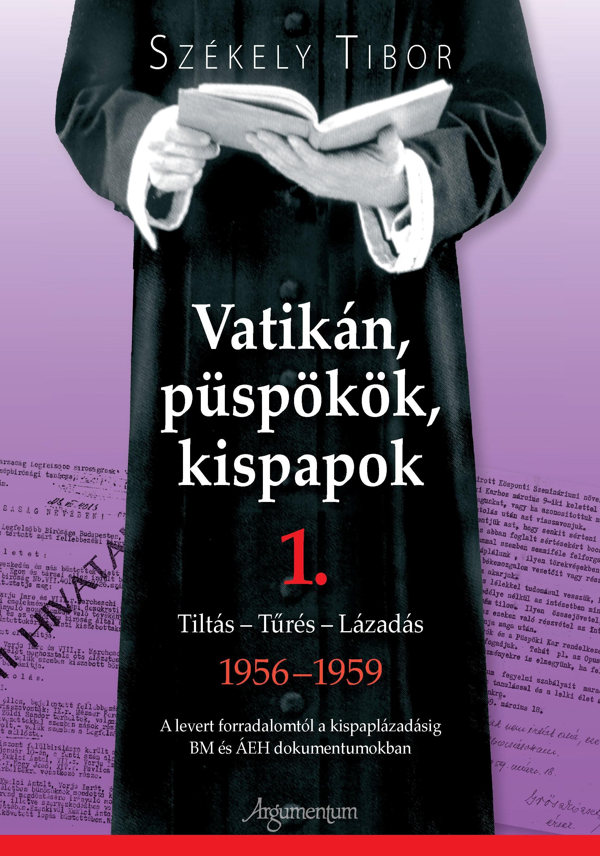 Székely Tibor - Vatikán, püspökök, kispapok I-II. Székely Tibor - Vatikán, püspökök, kispapok I-II., null 2017 antikvár könyv
