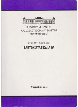 Szilágyi György, Dr. Szabó János - Tartók statikája IV. Szilágyi György, Dr. Szabó János - Tartók statikája IV., Budapest 2001 antikvár könyv
