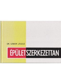 Gábor László - Épületszerkezettan I., Budapest 1996 antikvár könyv