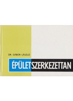 Dr. Gábor László - Épületszerkezettan II., Budapest 1998 antikvár könyv