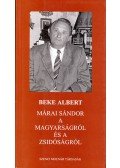 Beke Albert - Márai Sándor a magyarságról és a zsidóságról