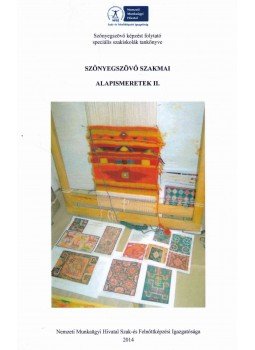Landgráf Katalin - Szőnyegszövő szakmai alapismeretek II., Budapest 2014 antikvár könyv