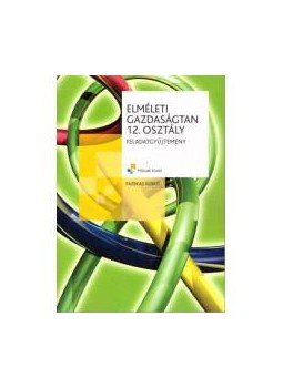 Fazekas Ildikó - MK-6066-1 ELMÉLETI GAZDASÁGTAN 12.O. FGY., null 0 antikvár könyv