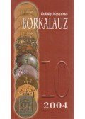 Rohály Gábor dr.,Mészáros Gabriella - Borkalauz 2004