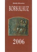 Rohály Gábor dr.,Mészáros Gabriella,Bálint László,Léber László - Borkalauz 2006