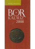 Rohály Gábor dr.,Mészáros Gabriella - Borkalauz 2008