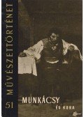 Végvári Lajos - Munkácsy és kora