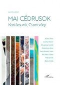 Gulyás Gábor - Mai cédrusok - Kortársunk, Csontváry