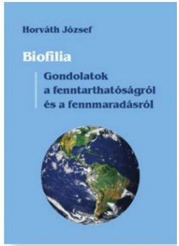 Horváth József - Biofilia Horváth József - Biofilia, null 2017 antikvár könyv