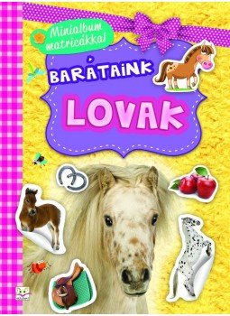 Agnieszka Bator - Minialbum matricákkal. Barátaink - Lovak, null 2017 antikvár könyv
