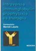 Maródi László - Intravénás immunglobulin prophylaxis és therapia