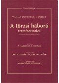 Varga Domokos György - A törzsi háború természetrajza