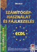 Bártfai Barnabás - Azámítógéphasználat és fájlkezelés