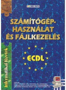 Bártfai Barnabás - Azámítógéphasználat és fájlkezelés Bártfai Barnabás - Azámítógéphasználat és fájlkezelés, 2002 antikvár könyv