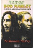 Marley, Rita,Hettie Jones - Bob Marley életem a reggae királlyal
