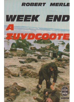 Robert Merle - Week-end à Zuydcoote Robert Merle - Week-end à Zuydcoote, Paris 1971 antikvár könyv