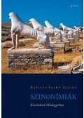 Kulcsár,Szabó Zoltán - Szinonímiák. Közeledések Heideggerhez