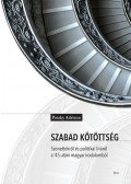 Pataky Adrienn - Szabad kötöttség. Szonettekről és politikai líráról a '45 utáni magyar irodalomból