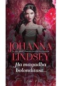 Johanna Lindsey - Ha magadba bolondítasz