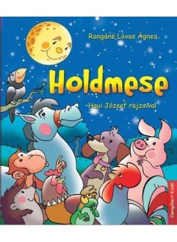 RANGÁNÉ LOVAS ÁGNES, HAUI JÓZSEF - Holdmese RANGÁNÉ LOVAS ÁGNES, HAUI JÓZSEF - Holdmese, null 2017 antikvár könyv