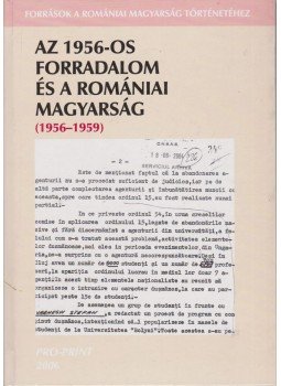 BOTTONI, STEFANO - Az 1956-os forradalom és a romániai magyarság (1956-1959), Csíkszereda 2006 antikvár könyv