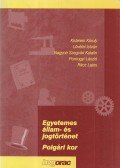 Kisteleki Károly,Lövétei István,Nagyné Szegvári Katalin,Pomogyi László,Rácz Lajos - Egyetemes állam- és jogtörténet - Polgári kor