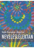 Vajda Zsuzsanna , Kósa Éva - Neveléslélektan