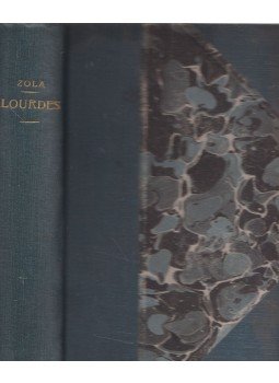 Émile Zola - Lourdes Émile Zola - Lourdes, Paris 1901 antikvár könyv