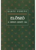 Glatz Ferenc - Előszó a Hóman-Szekfű-höz