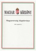  - Magyar Közlöny - Magyarország Alaptörvénye (2011. április 25.)