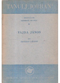 Fazekas László - Vajda János Fazekas László - Vajda János, Budapest 1949 antikvár könyv