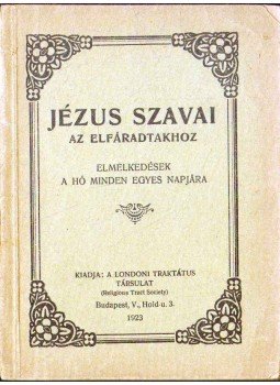  - Jézus szavai az elfáradtakhoz, Budapest 1923 antikvár könyv