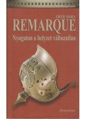 Erich Maria Remarque - Nyugaton a helyzet változatlan