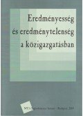 Lőrincz Lajos - Eredményesség és eredménytelenség a közigazgatásban