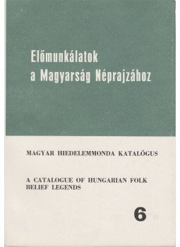 Bihari Anna - Magyar hiedelemmonda katalógus Bihari Anna - Magyar hiedelemmonda katalógus, Budapest 1980 antikvár könyv