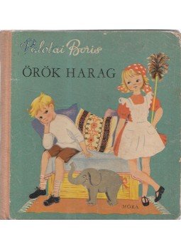 Palotai Boris - Örök harag Palotai Boris - Örök harag, Budapest 1966 antikvár könyv