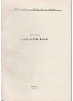 Kríza Ildikó - A magyar tréfás ballada Kríza Ildikó - A magyar tréfás ballada, Budapest 1978 antikvár könyv