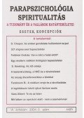 Dr. Liptay András - Parapszichológia-Spiritualitás 2004/3